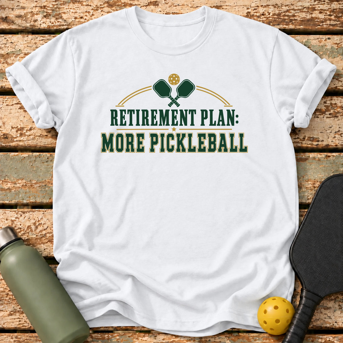 Retirement Plan T-Shirt – White