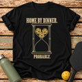Home By Dinner T-Shirt – Black