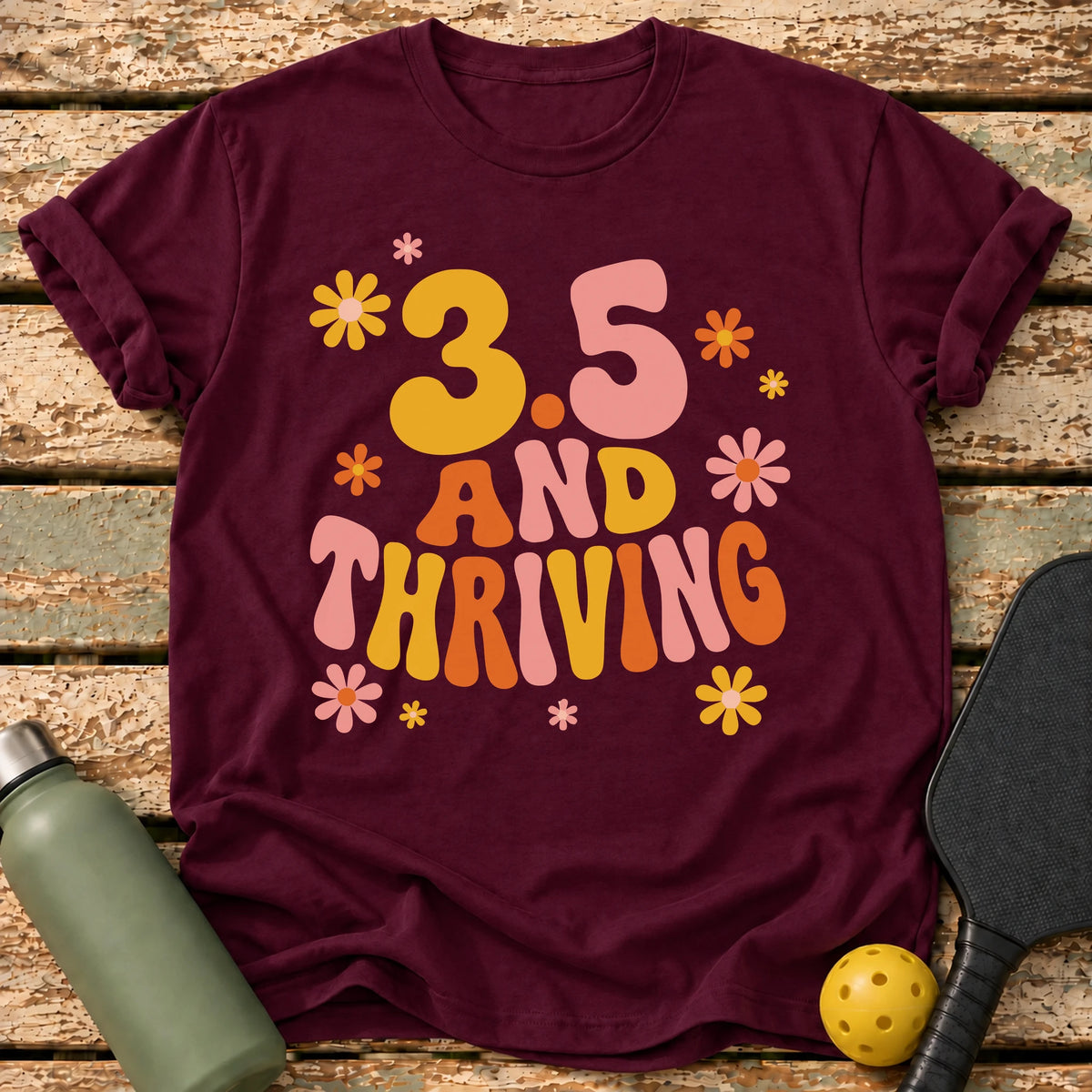 3.5 And Thriving T-Shirt – Maroon