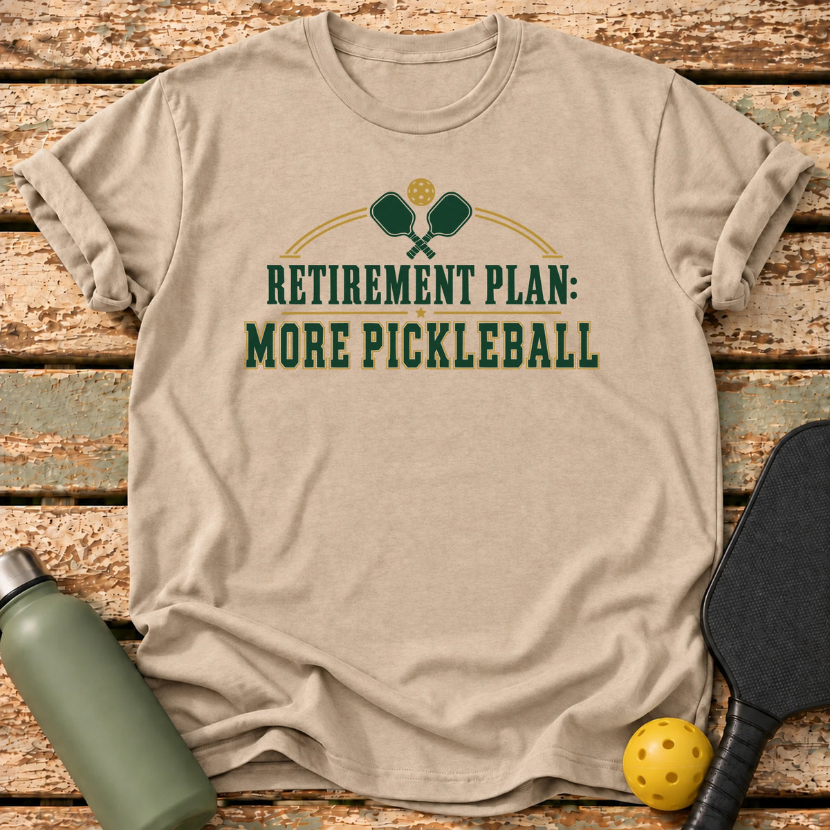 Retirement Plan T-Shirt – Sand