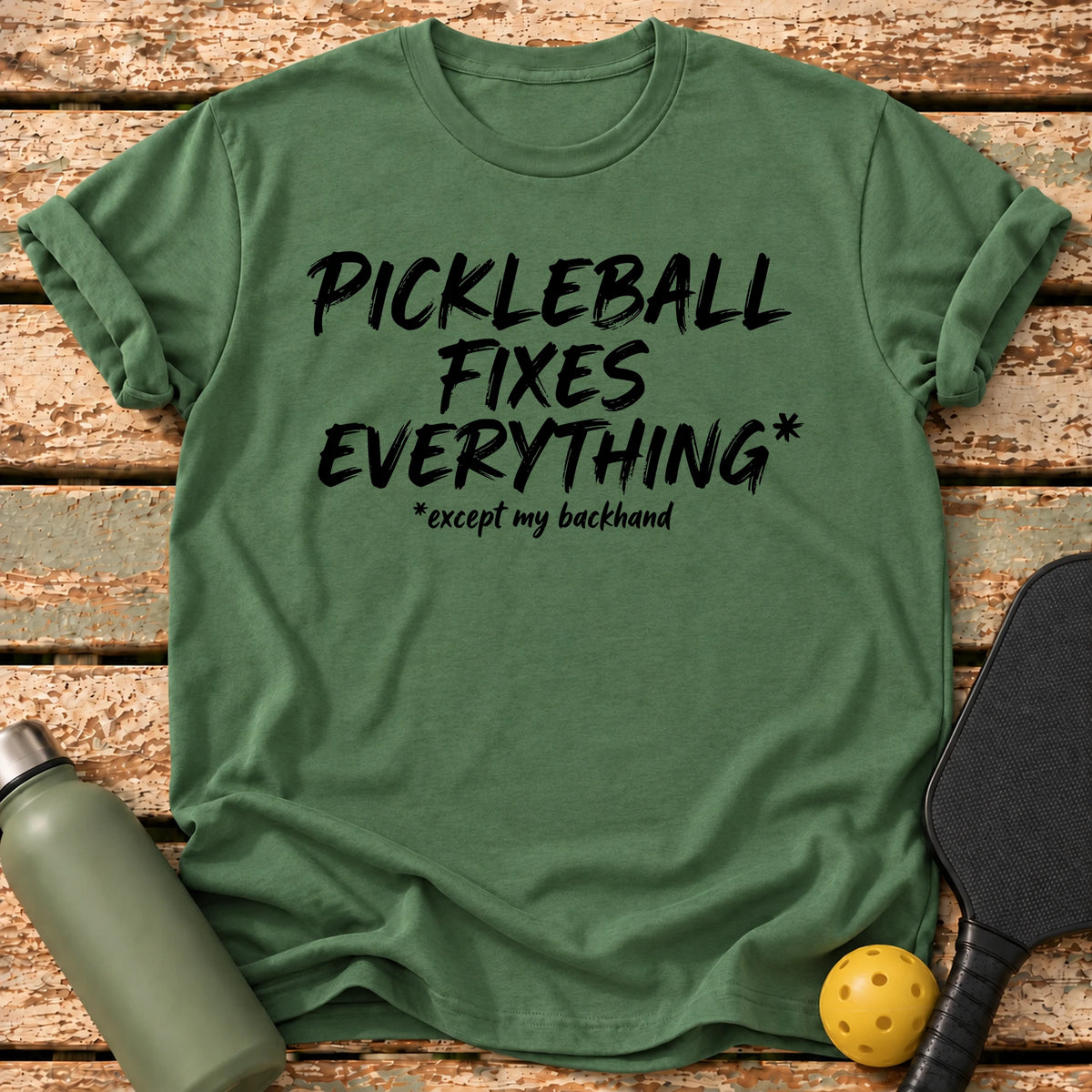 Fixes Everything T-Shirt – Military Green