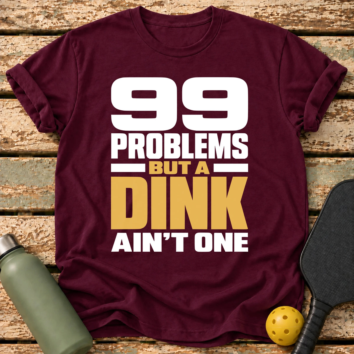 99 Problems T-Shirt – Maroon
