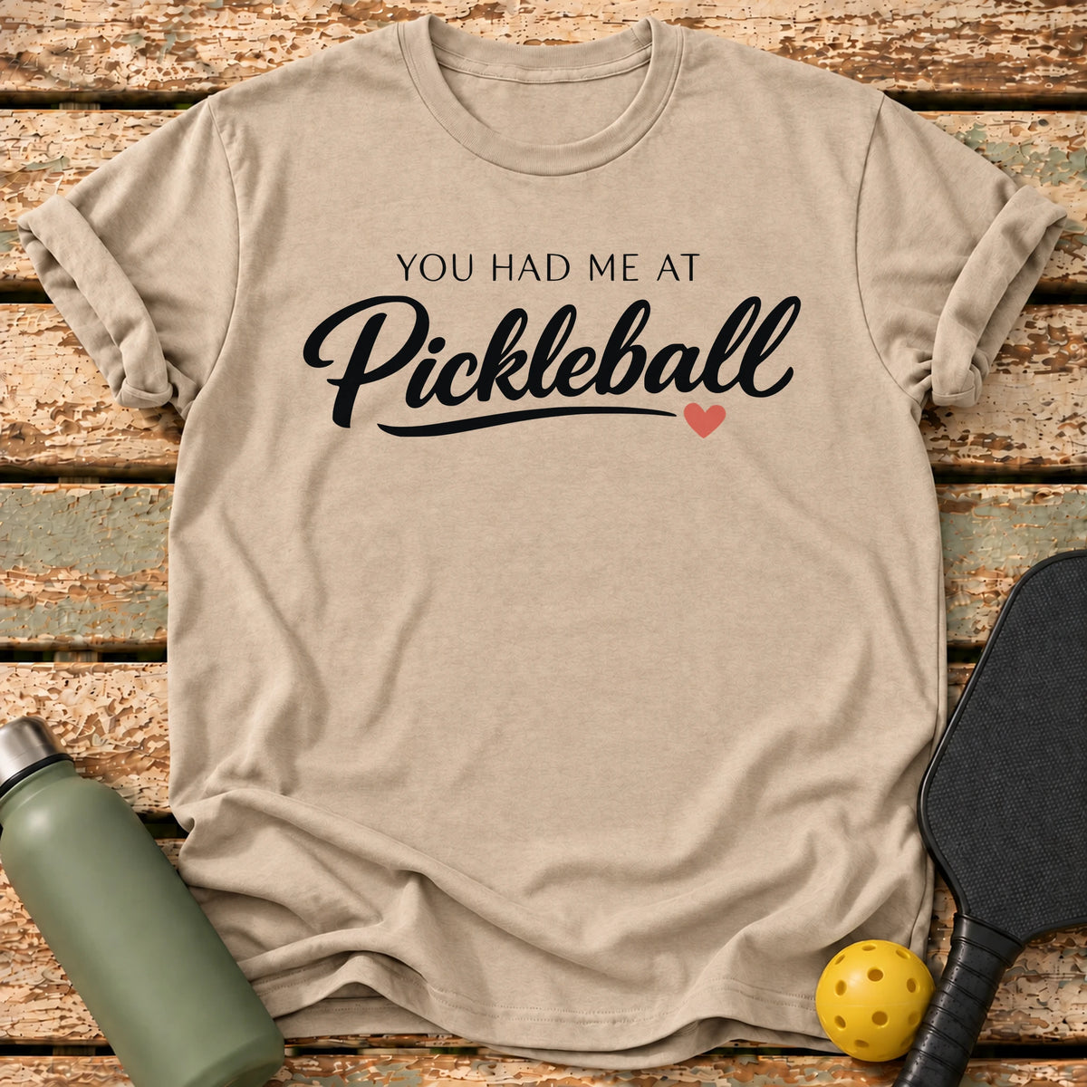 You Had Me T-Shirt – Sand