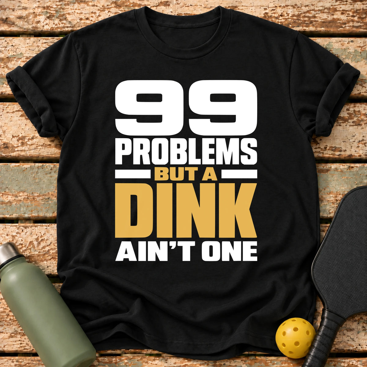 99 Problems T-Shirt – Black