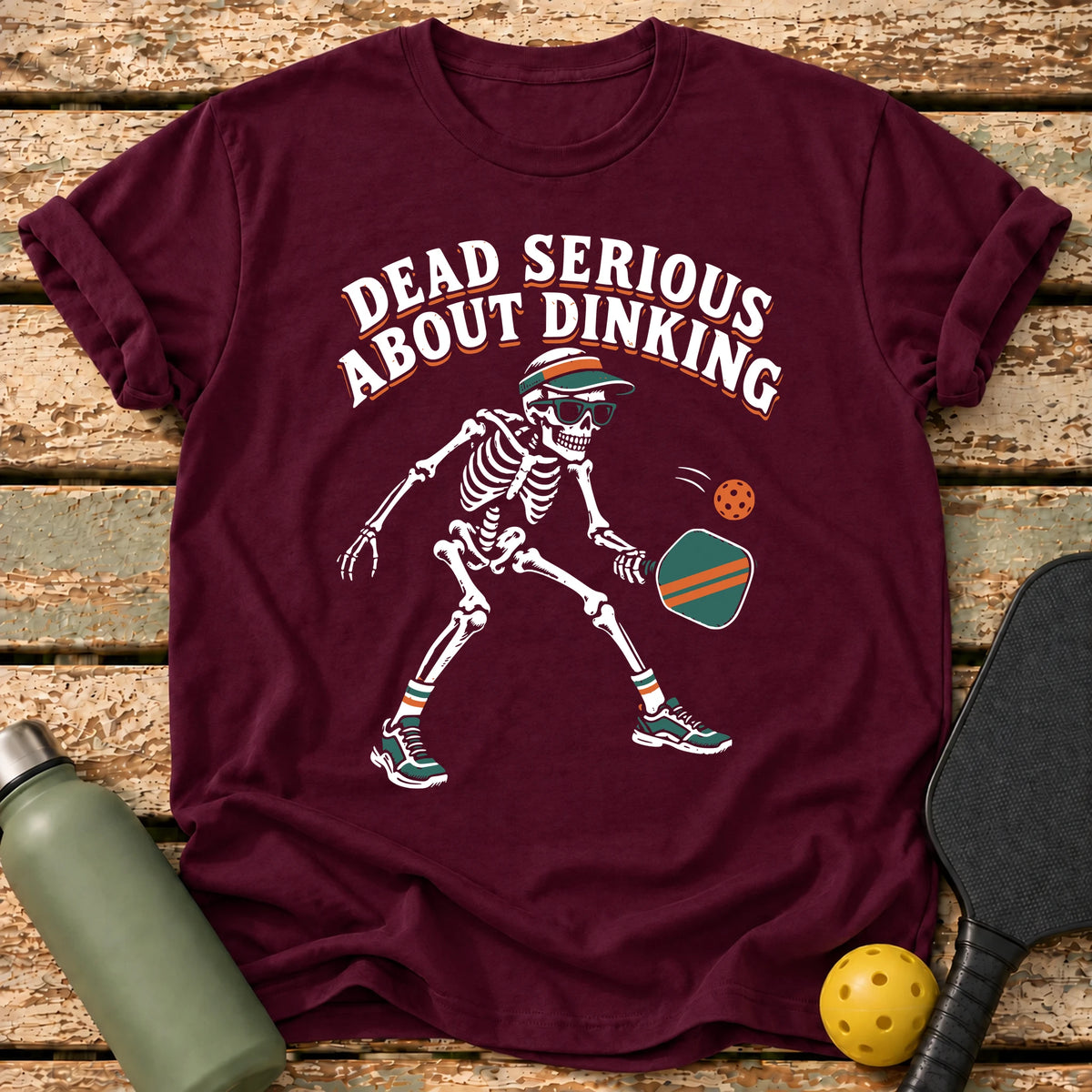 Dead Serious Dinking T-Shirt – Maroon