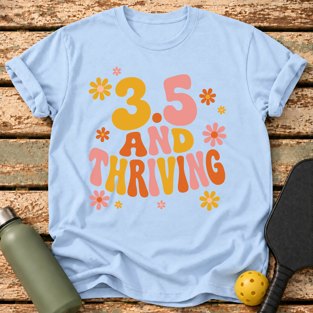 3.5 And Thriving T-Shirt – Light Blue