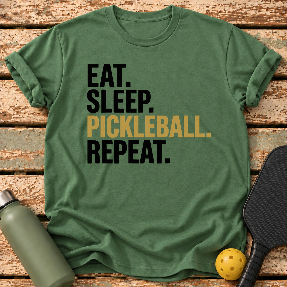 Eat Sleep Pickleball T-Shirt – Military Green