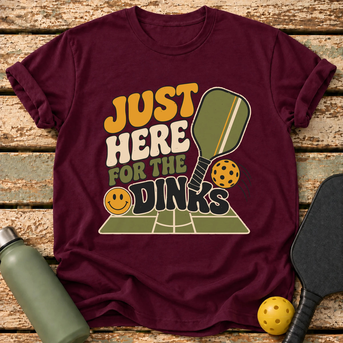 Here For Dinks T-Shirt – Maroon
