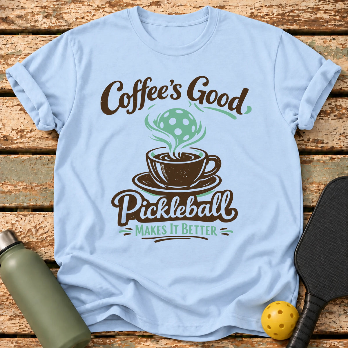 Coffee And Pickleball T-Shirt – Light Blue