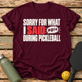 Sorry For Swearing T-Shirt – Maroon