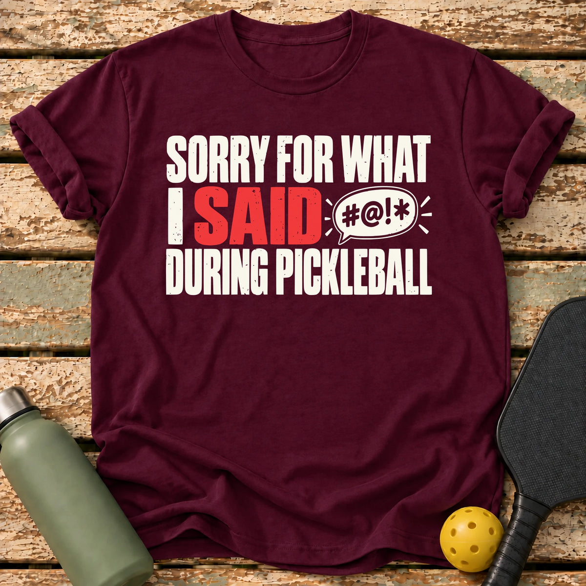 Sorry For Swearing T-Shirt – Maroon