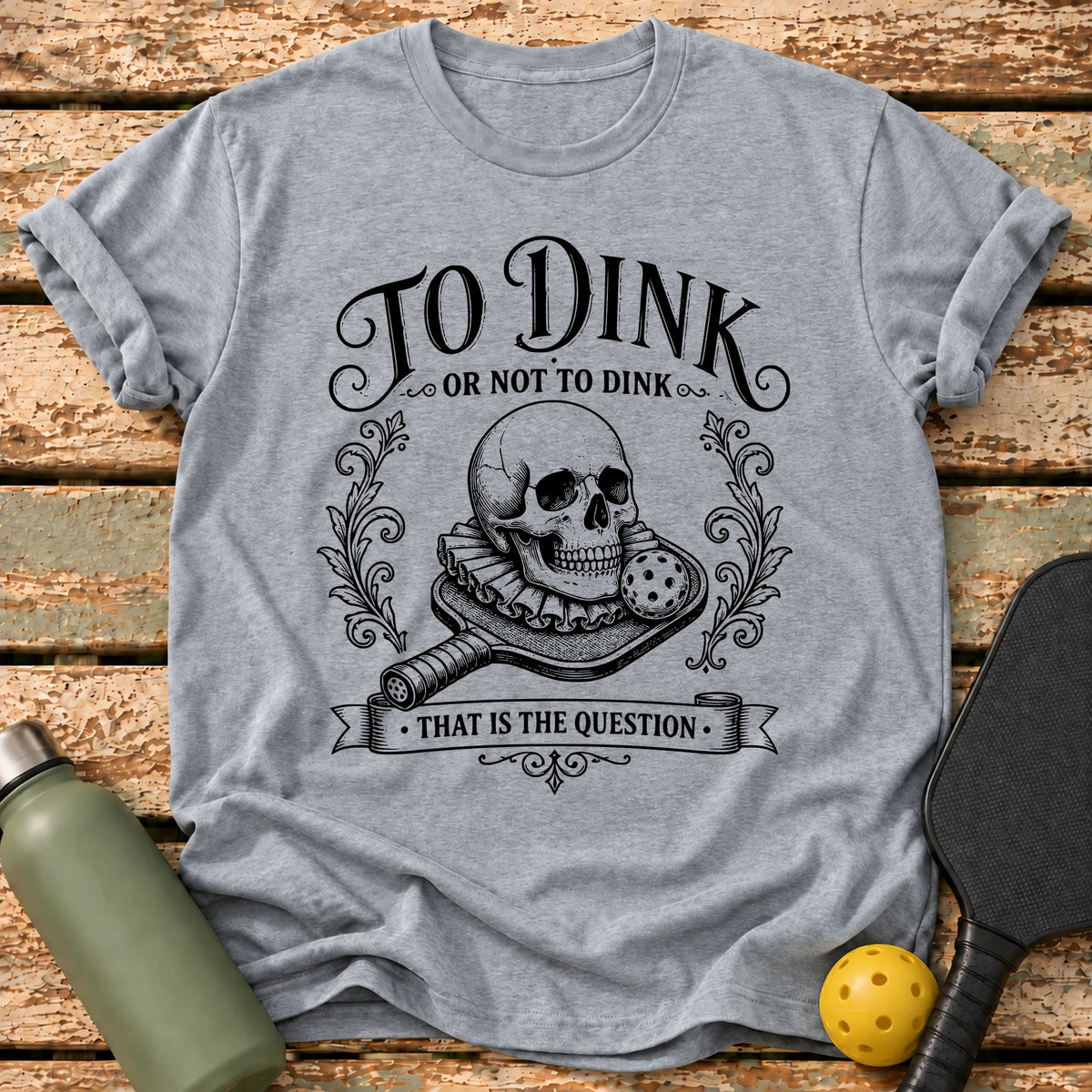 Dink Or Not T-Shirt – Sport Grey