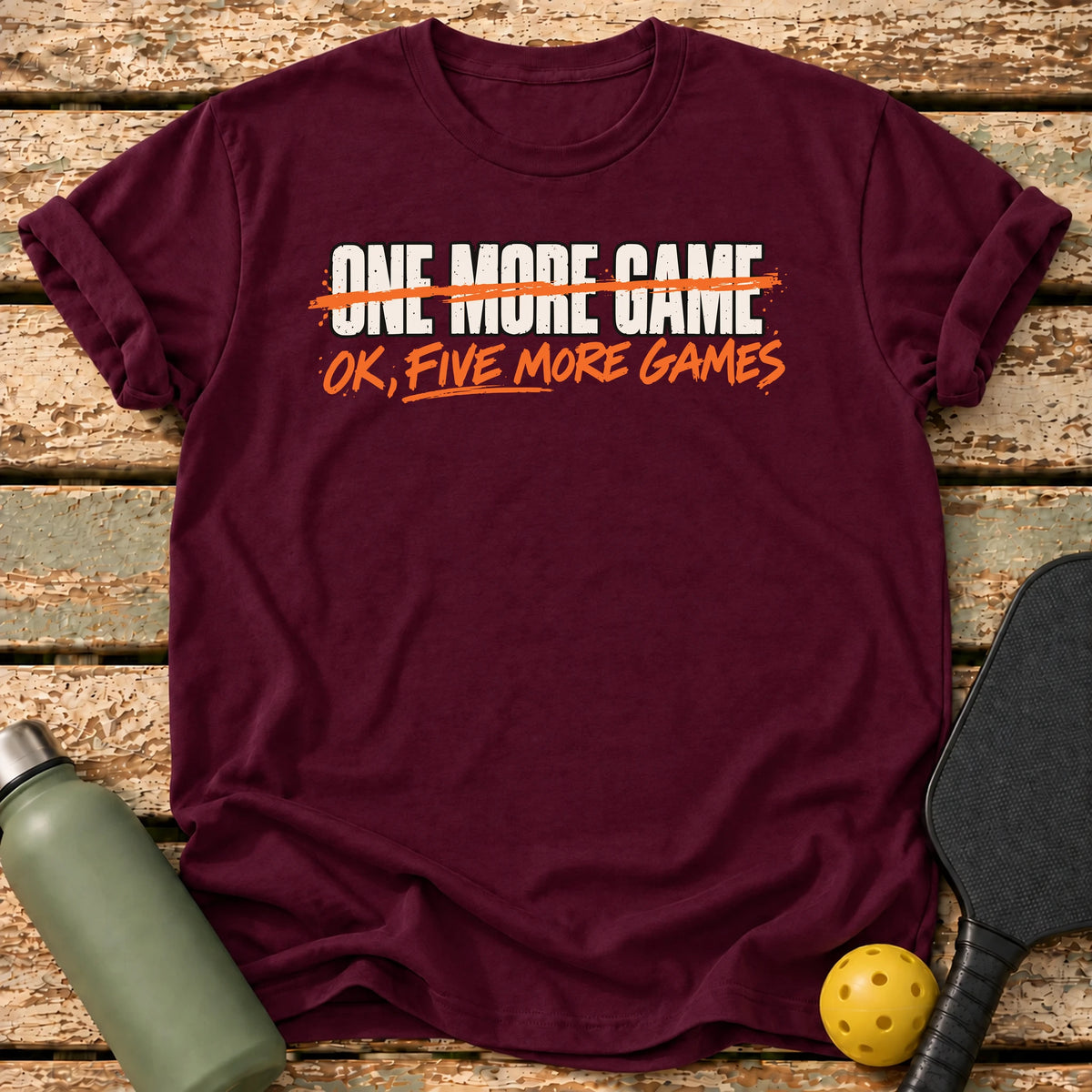 Five More Games T-Shirt – Maroon