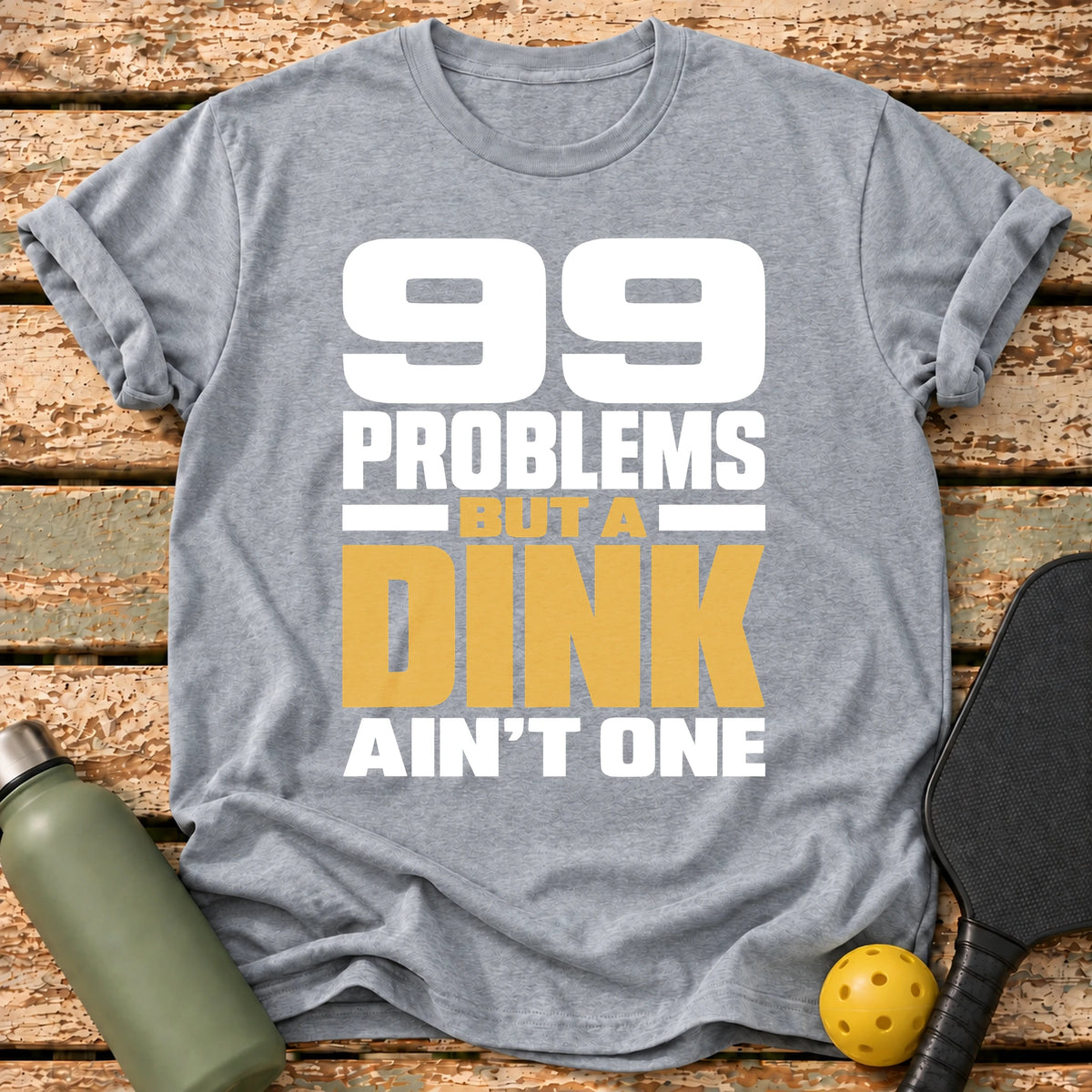 99 Problems T-Shirt – Sport Grey