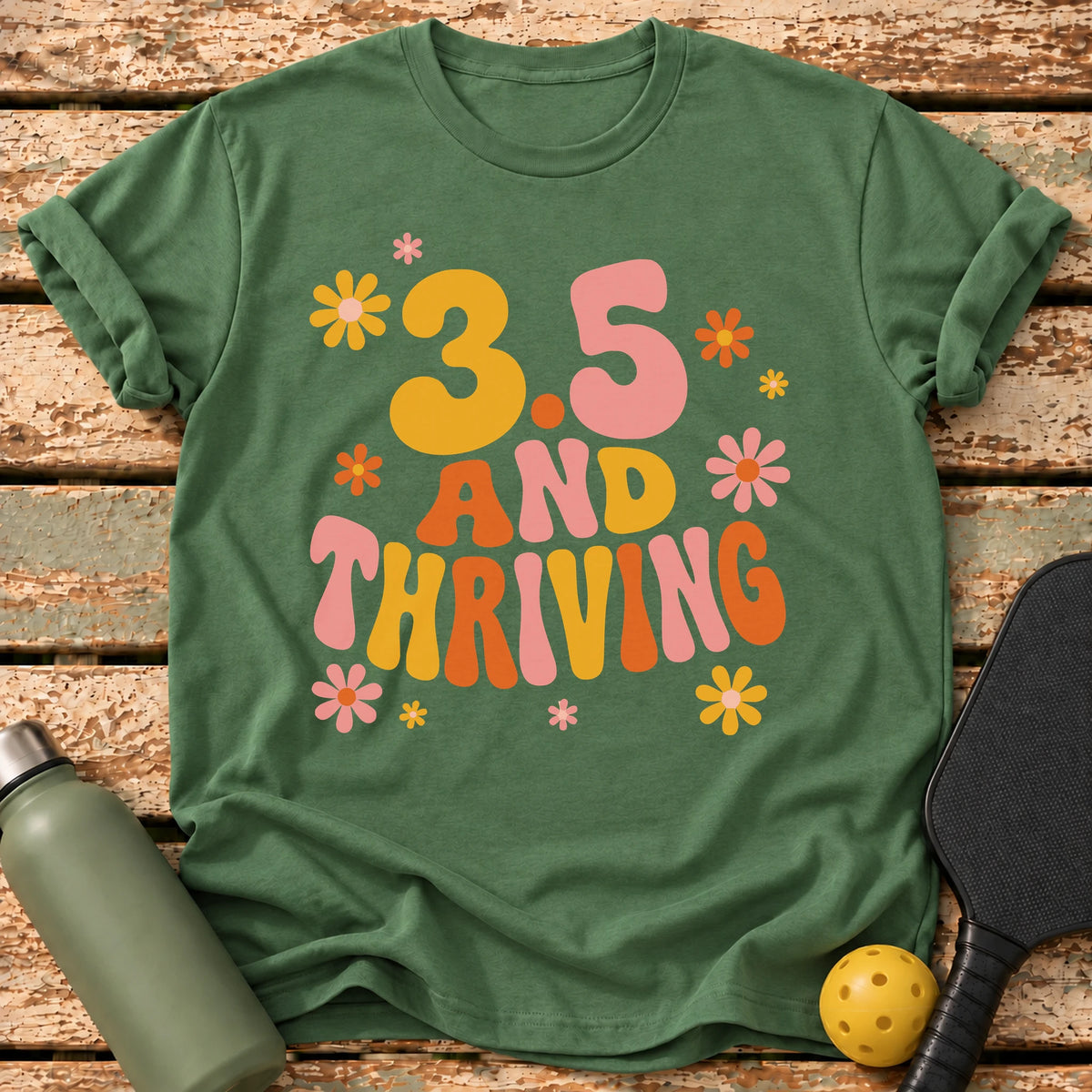 3.5 And Thriving T-Shirt – Military Green