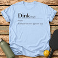 Dink Definition T-Shirt – Light Blue
