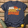 Big Dink Energy T-Shirt – Heather Navy