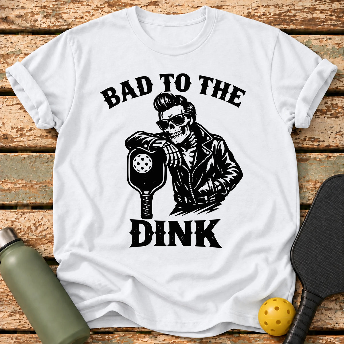 Bad To Dink T-Shirt – White