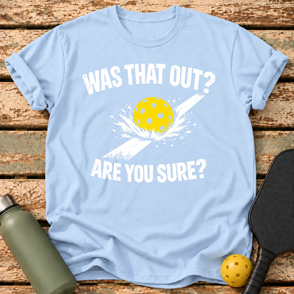 Was That Out T-Shirt – Light Blue