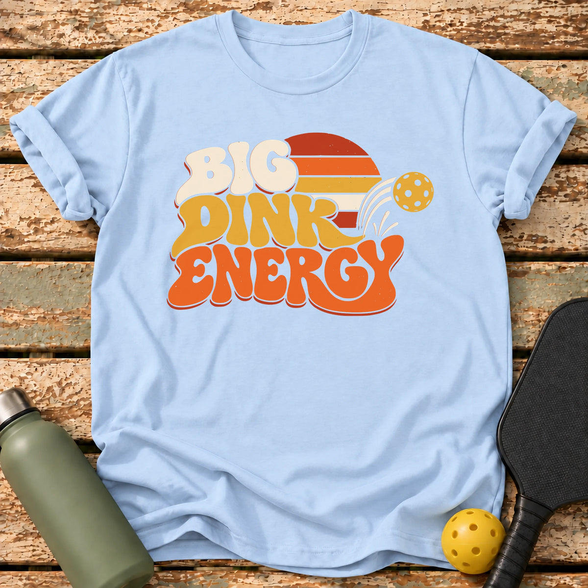 Big Dink Energy T-Shirt – Light Blue