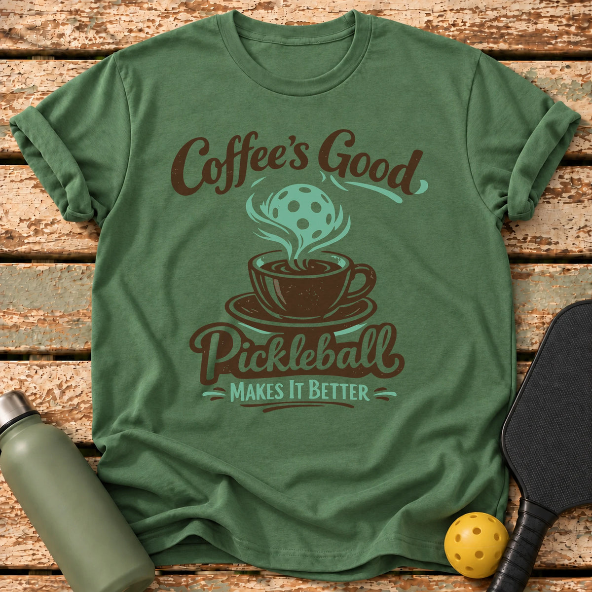 Coffee And Pickleball T-Shirt – Military Green